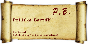 Polifka Bartó névjegykártya
